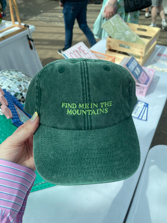 Find Me In The Mountains Cap