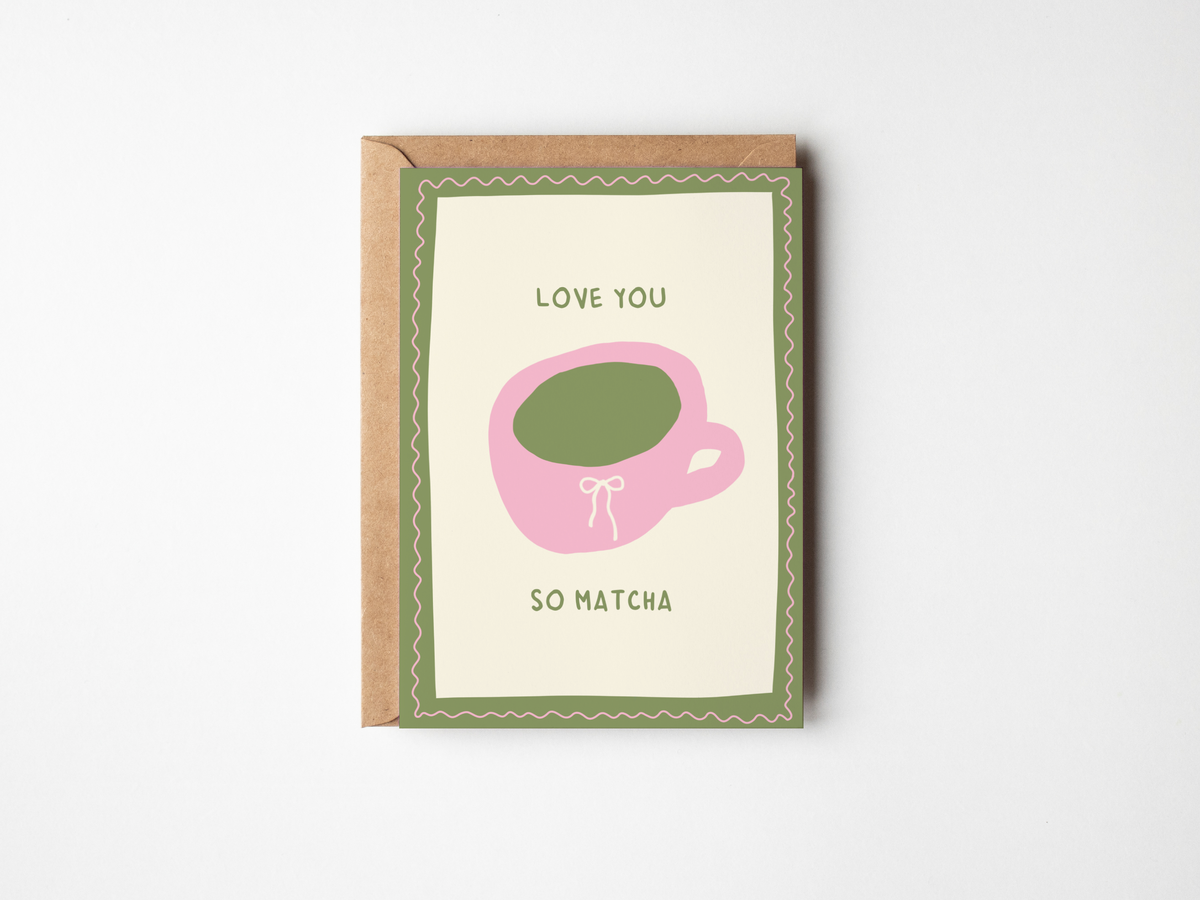 Love You So Matcha Card