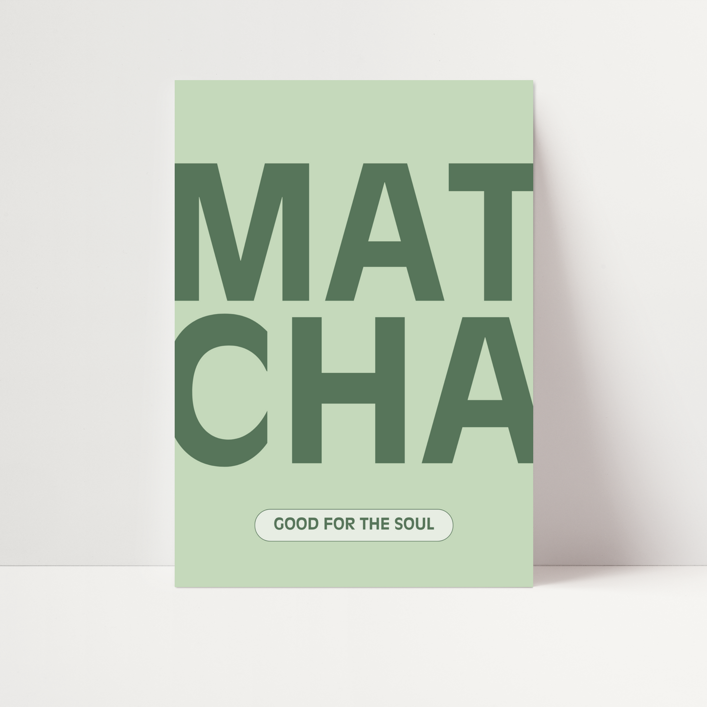 Matcha 'Good For The Soul' Print