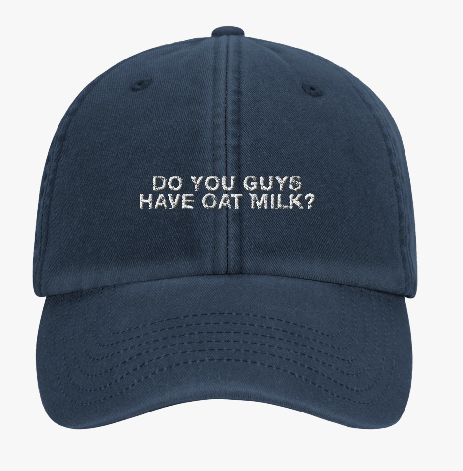 Do You Guys Have Oat Milk Cap