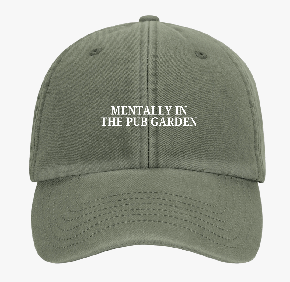 Mentally In The Pub Garden Cap