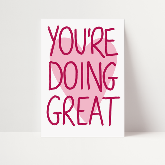 You're Doing Great Print